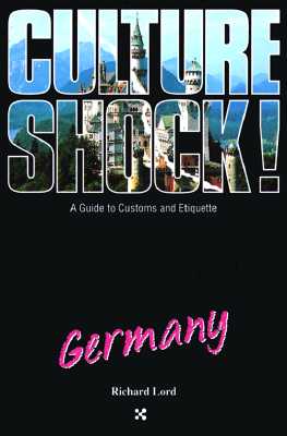 Culture Shock! Germany (Culture Shock! A Survival Guide to Customs & Etiquette)