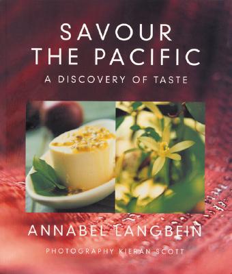 SAVOUR THE PACIFIC: A DISCOVERY OF TASTE