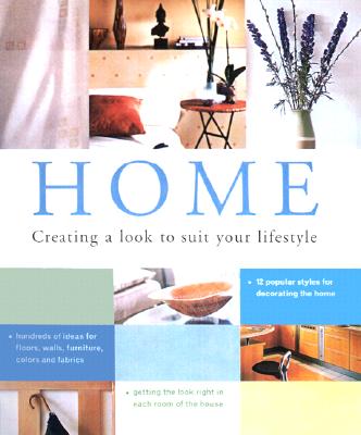 Home - Creating a Look to Suit Your Lifestyle