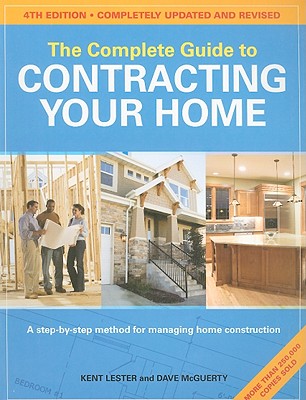 The Complete Guide to Contracting Your Home