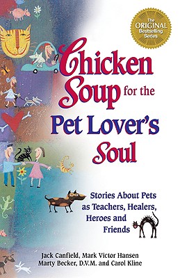 Image for Chicken Soup for the Pet Lover's Soul (Chicken Soup for the Soul)