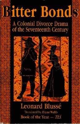 Bitter Bonds: A Colonial Divorce Drama of the Seventeenth Century