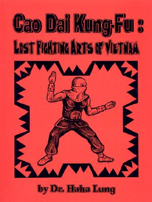 Cao Dai Kung-Fu: Lost Fighting Arts of Vietnam