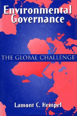 Environmental Governance: The Global Challenge