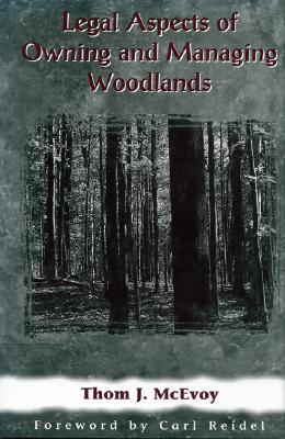 Legal Aspects of Owning and Managing Woodlands