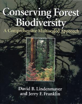 Conserving Forest Biodiversity: A Comprehensive Multiscaled Approach