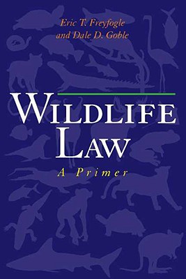 Image for Wildlife Law: A Primer Wildlife Law: A Primer