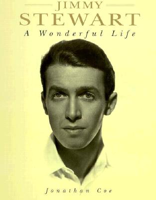 Jimmy Stewart: A Wonderful Life