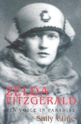 Zelda Fitzgerald: Her Voice in Paradise