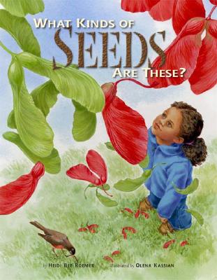 Image for What Kinds of Seeds Are These What Kinds of Seeds Are These