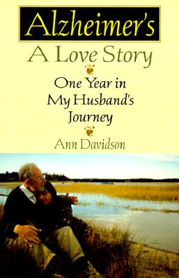 Image for Alzheimer's, a Love Story: One Year in My Husband's Journey