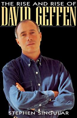 The Rise and Rise of David Geffen