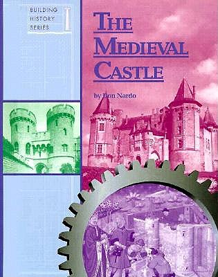 The Medieval Castle (Building History Series)