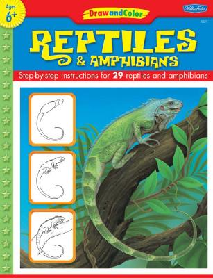 Learn to Draw Reptiles & Amphibians: Step by Step Intsructions for 29 Reptiles & Amphibians