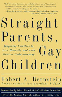 Straight Parents Gay Children: Inspiring Families to Live Honestly and with Greater Understanding