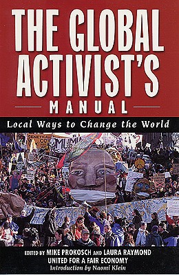 Image for The Global Activist's Manual: Local Ways to Change the World