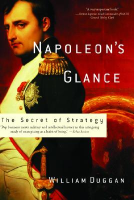 Napoleon's Glance: Secret of Strategy.