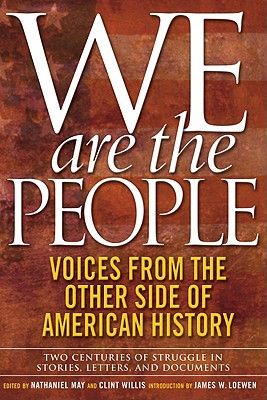 Image for We Are the People: Voices from the Other Side of American History We Are the People: Voices from the Other Side of American History