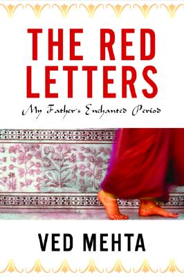 The Red Letters: My Father's Enchanted Period (Nation Books)