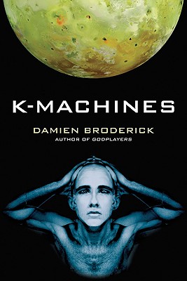 K-Machines (Players in the Contest of Worlds)