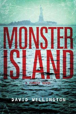 Image for Monster Island : A Zombie Novel Monster Island : A Zombie Novel