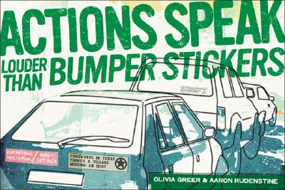 Actions Speak Louder Than Bumper Stickers