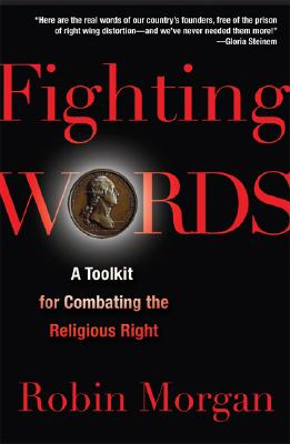 Image for Fighting Words: A Toolkit for Combating the Religious Right Fighting Words: A Toolkit for Combating the Religious Right
