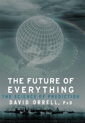 The Future of Everything: The Science of Prediction