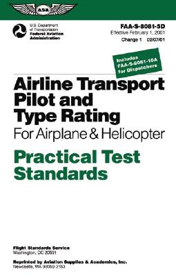 Image for Airline Transport Pilot and Type Rating for Airplane Practical Test Standards FAA-S-8081-5D (Practical Test Standards series)