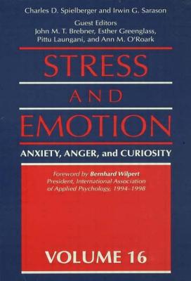 Stress And Emotion: Anxiety, Anger, & Curiosity
