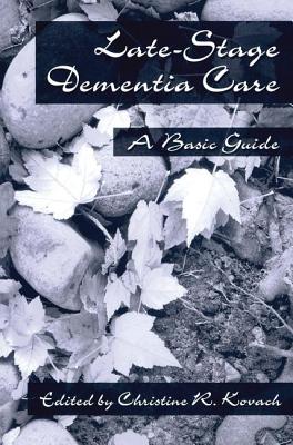 Image for Late-Stage Dementia Care: A Basic Guide