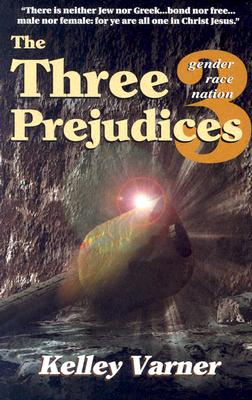 The Three Prejudices: Gender, Race, Nation