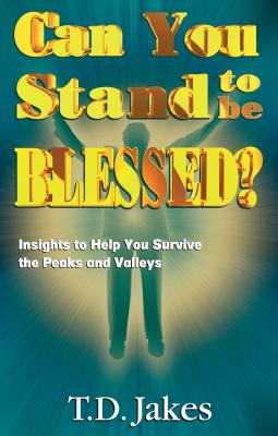 Image for Can You Stand to Be Blessed?