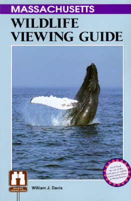 Image for The Massachusetts Wildlife Viewing Guide (Wildlife Viewing Guides Ser.)