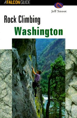 Image for Rock Climbing Washington (Climbing Guides Series) Rock Climbing Washington (Climbing Guides Series)