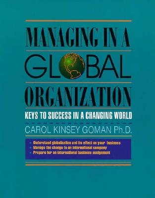 Managing in a Global Organization Keys to Success in a Changing World