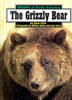 Image for The Grizzly Bear (Wildlife of North America) The Grizzly Bear (Wildlife of North America)