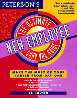 Ultimate New Employee Survival Guide (Peterson's Ultimate Guides)