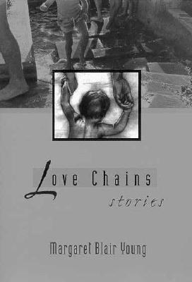 Love Chains: Stories