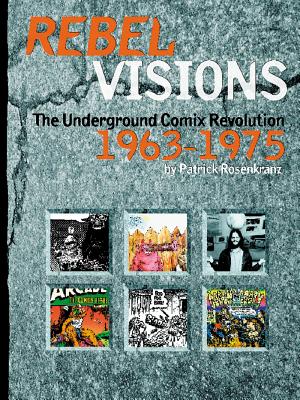 Image for Rebel Visions: Underground Comix