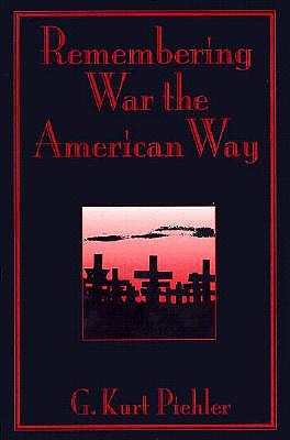 Remembering War the American Way