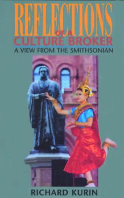 Image for Reflections of a Culture Broker: A View From the Smithsonian