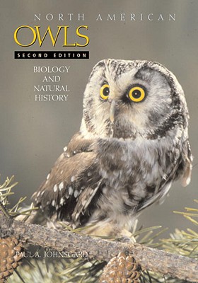 North American Owls : Biology and Natural History, 2nd Edition