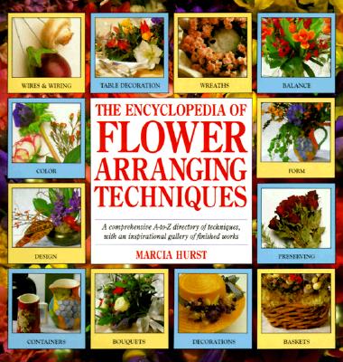 Image for The Encyclopedia of Flower Arranging Techniques