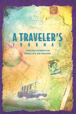 Image for A Traveler's Journal: A Personal Notebook for Travels Real and Imaginary