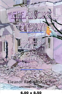 Eleanor's Story: An American Girl in Hitler's Germany