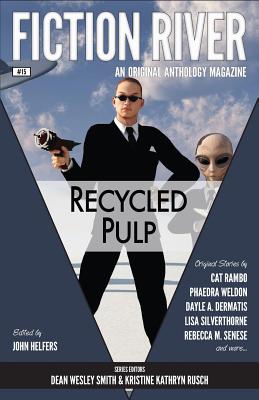 Fiction River: Recycled Pulp (Fiction River: An Original Anthology Magazine) (Volume 15) Image for Fiction River: Recycled Pulp (Fiction River: An Original Anthology Magazine) (Volume 15)