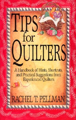Tips for Quilters
