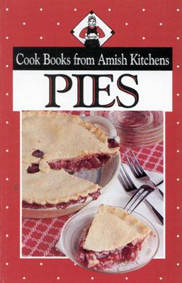Image for Cookbook from Amish Kitchens: Pies (Cookbooks from Amish Kitchens) Cookbook from Amish Kitchens: Pies (Cookbooks from Amish Kitchens)