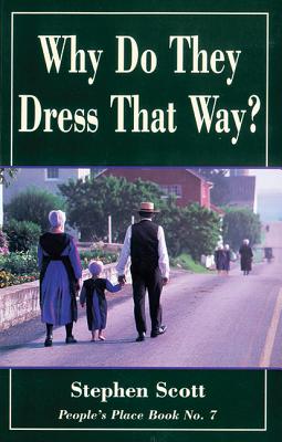 Why Do They Dress That Way: People's Place Book No. 7